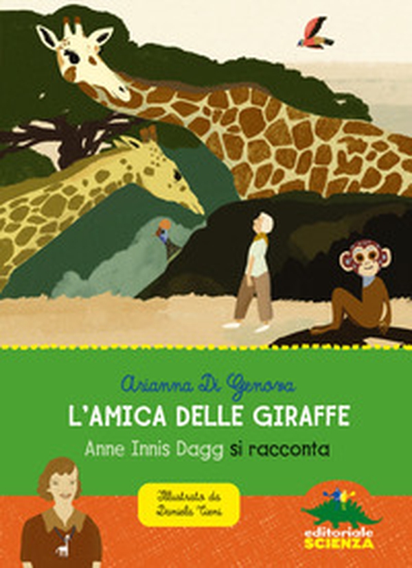 L'amica delle giraffe. Anne Innis Dagg si racconta - Librerie.coop L'amica delle giraffe. Anne Innis Dagg si racconta - Librerie.coop