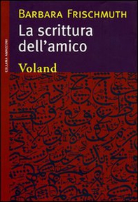 La scrittura dell'amico - Librerie.coop