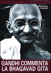 Gandhi commenta la Bhagavad Gita - Librerie.coop Gandhi commenta la Bhagavad Gita - Librerie.coop