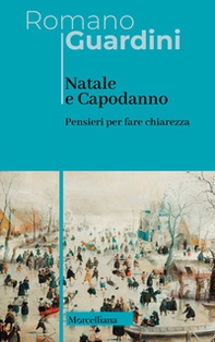 Natale e Capodanno. Pensieri per fare chiarezza - Librerie.coop
