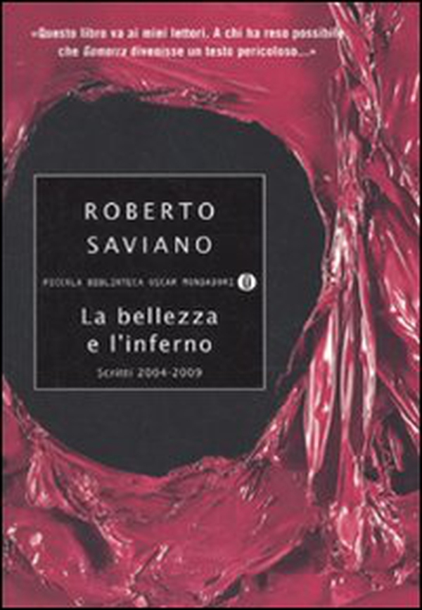 La bellezza e l'inferno. Scritti 2004-2009 - Librerie.coop La bellezza e l'inferno. Scritti 2004-2009 - Librerie.coop