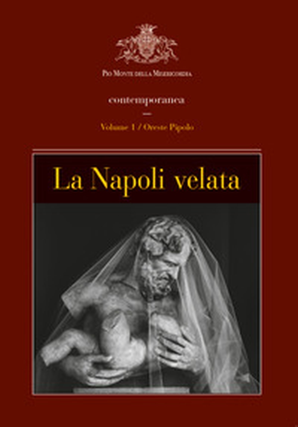 La Napoli velata - Librerie.coop La Napoli velata - Librerie.coop