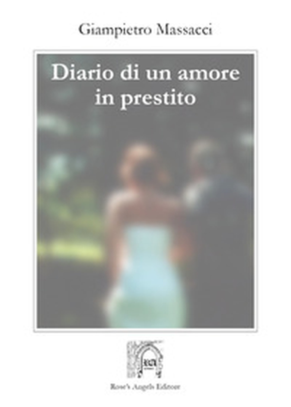 Diario di un amore in prestito - Librerie.coop Diario di un amore in prestito - Librerie.coop