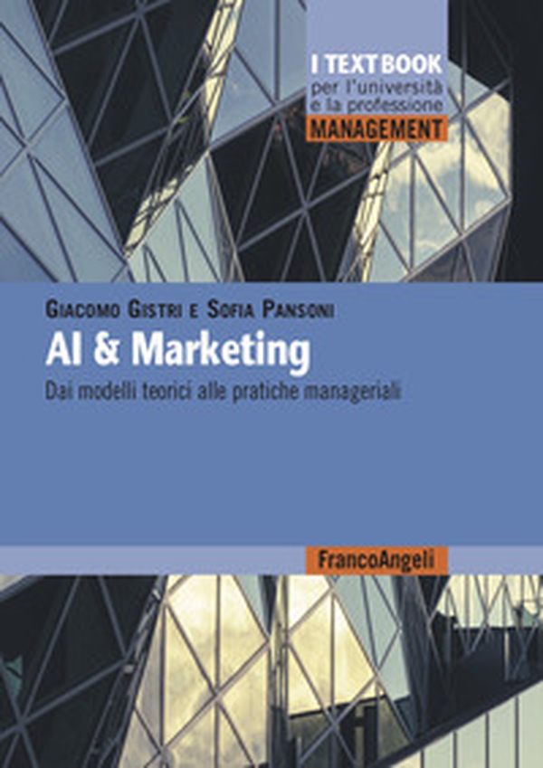 AI & marketing. Dai modelli teorici alle pratiche manageriali - Librerie.coop