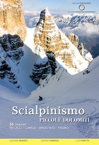 Scialpinismo nelle Piccole Dolomiti. 58 itinerari Tre Croci Carega Sengio Alto Pasubio - Librerie.coop