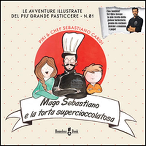 Mago Sebastiano e la torta Supercioccolatosa - Librerie.coop Mago Sebastiano e la torta Supercioccolatosa - Librerie.coop
