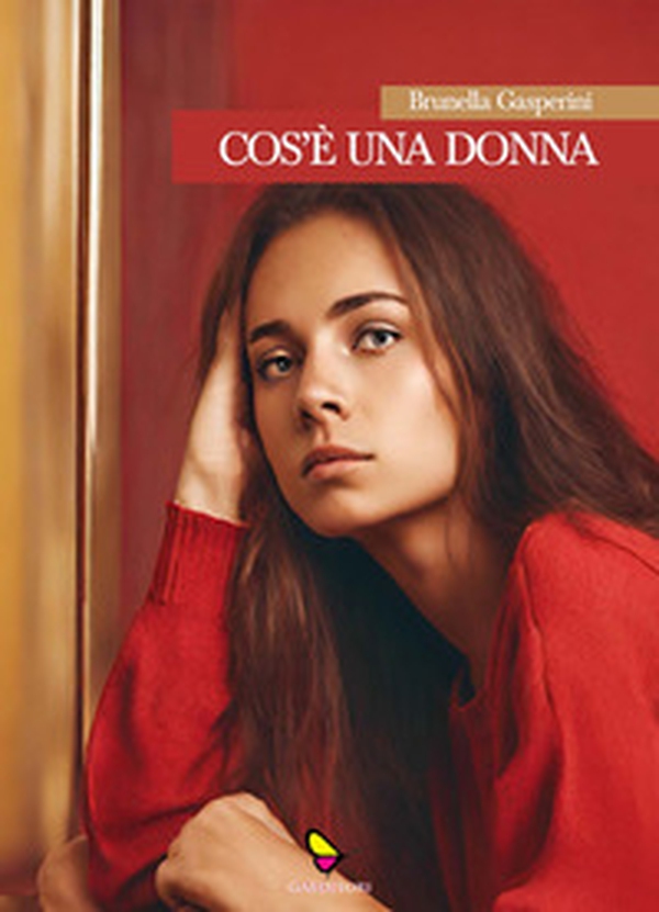 Cos'è una donna. Problemi e segreti delle adolescenti - Librerie.coop Cos'è una donna. Problemi e segreti delle adolescenti - Librerie.coop