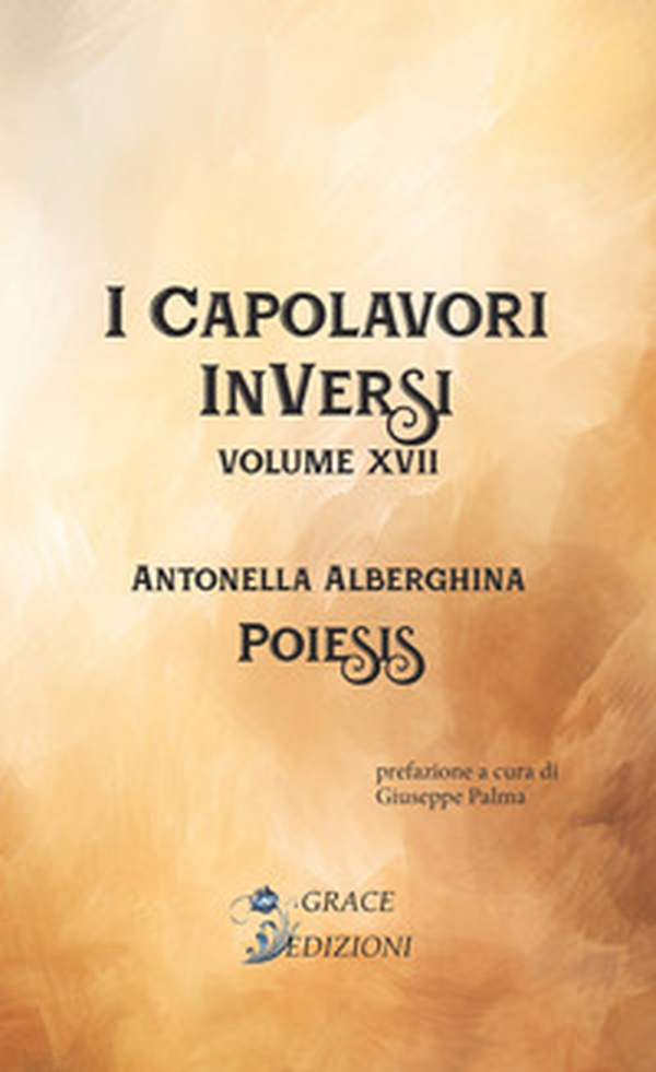 Poiesis. I Capolavori InVersi - Vol. 17 - Librerie.coop Poiesis. I Capolavori InVersi - Vol. 17 - Librerie.coop