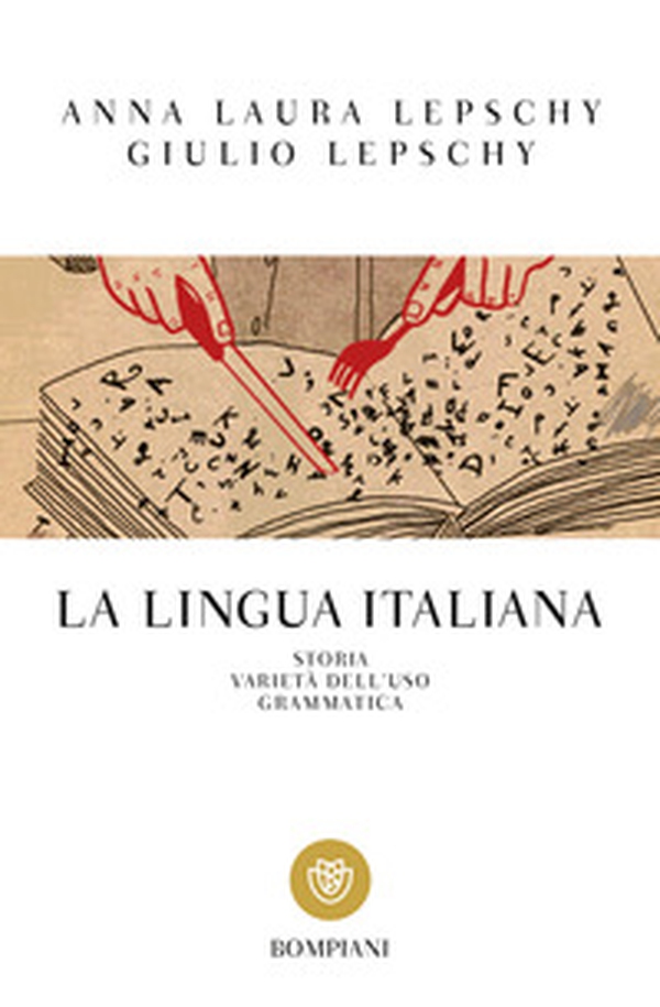 La lingua italiana. Storia varietà dell'uso grammatica - Librerie.coop La lingua italiana. Storia varietà dell'uso grammatica - Librerie.coop