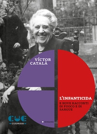 L'infanticida e nove racconti di fuoco e di sangue - Librerie.coop