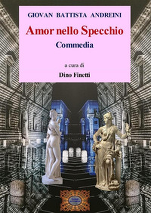 Amor nello specchio. Commedia in 5 atti - Librerie.coop Amor nello specchio. Commedia in 5 atti - Librerie.coop
