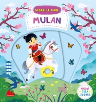 Mulan. Scorri le fiabe - Librerie.coop