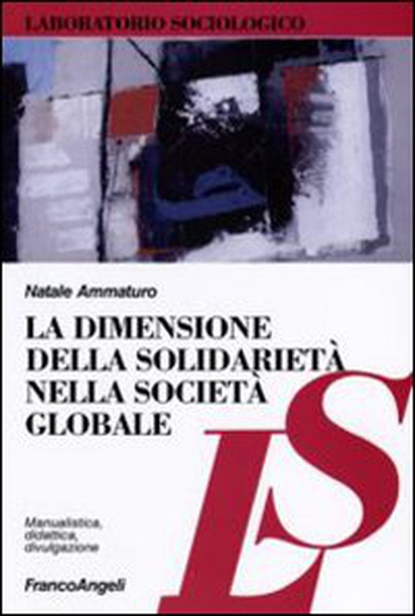 La dimensione della solidarietà nella società globale - Librerie.coop