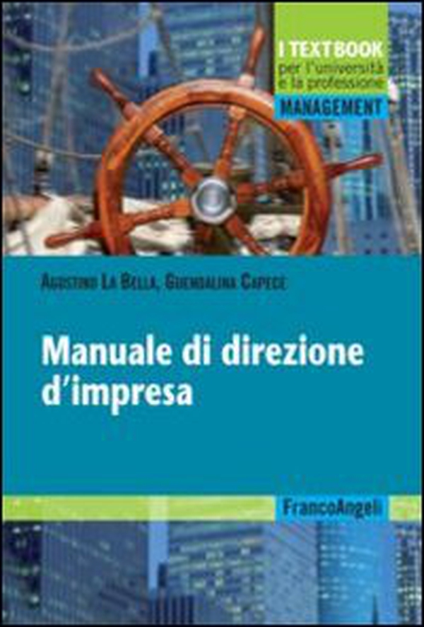 Manuale di direzione d'impresa - Librerie.coop Manuale di direzione d'impresa - Librerie.coop