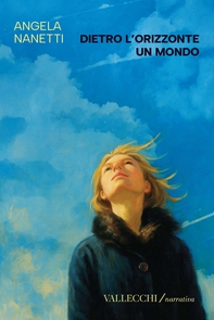 Dietro l'orizzonte un mondo - Librerie.coop