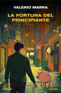 La fortuna del principiante - Librerie.coop