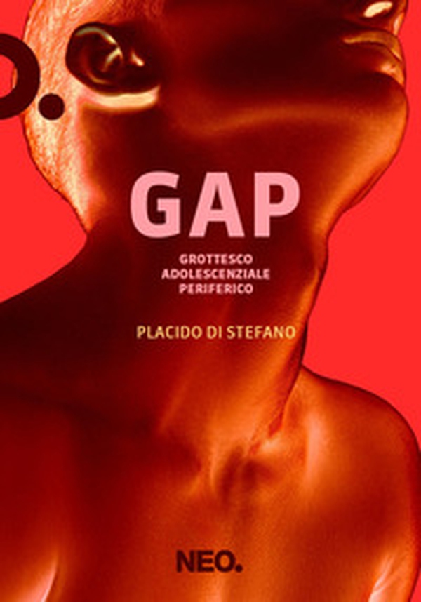 GAP. Grottesco adolescenziale periferico - Librerie.coop GAP. Grottesco adolescenziale periferico - Librerie.coop