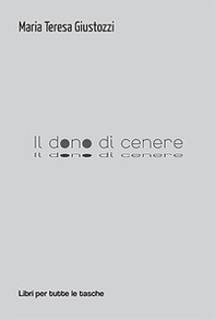 Il dono di cenere - Librerie.coop Il dono di cenere - Librerie.coop