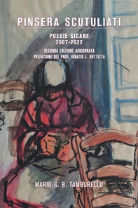 Pinsera scutuliati. Poesie sicane 2007-2022 - Librerie.coop Pinsera scutuliati. Poesie sicane 2007-2022 - Librerie.coop