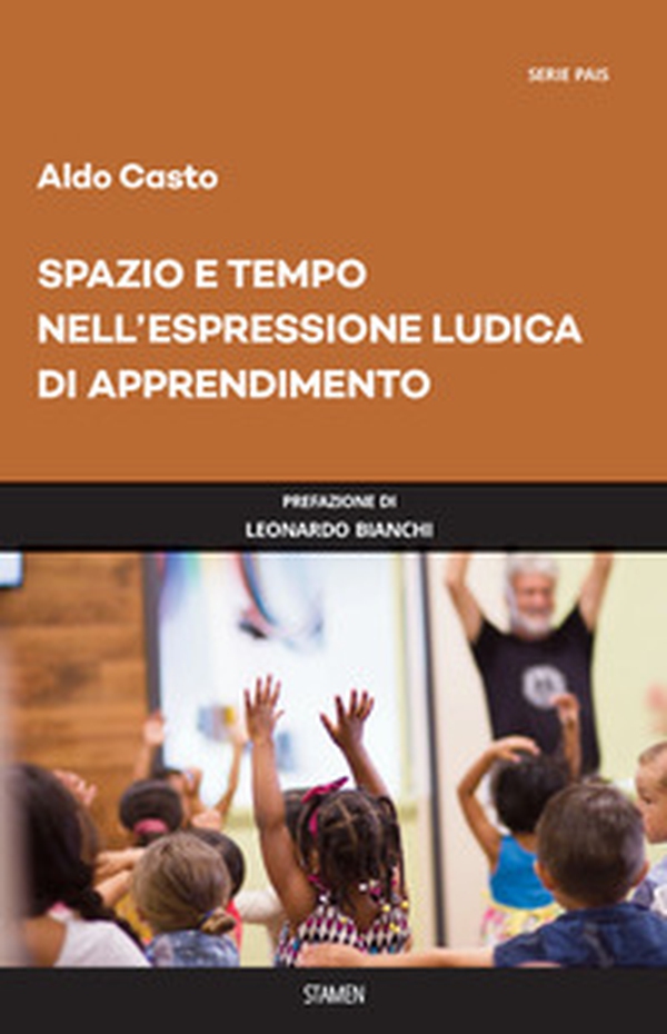 Spazio e tempo nell'espressione ludica di apprendimento - Librerie.coop Spazio e tempo nell'espressione ludica di apprendimento - Librerie.coop