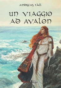 Un viaggio ad Avalon - Librerie.coop Un viaggio ad Avalon - Librerie.coop