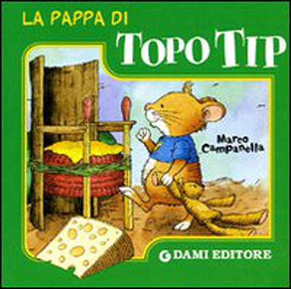 La pappa di Topo Tip - Librerie.coop La pappa di Topo Tip - Librerie.coop