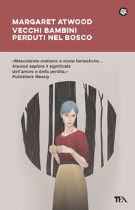 Vecchi bambini perduti nel bosco - Librerie.coop