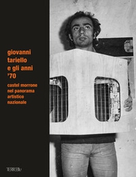 Giovanni Tariello e gli anni '70. Castel Morrone nel panorama artistico nazionale - Librerie.coop Giovanni Tariello e gli anni '70. Castel Morrone nel panorama artistico nazionale - Librerie.coop