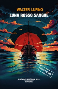 Luna rosso sangue - Librerie.coop Luna rosso sangue - Librerie.coop