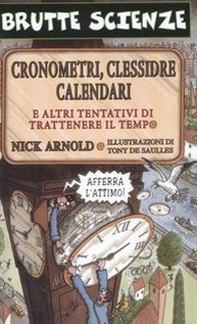 Cronometri, clessidre, calendari e altri tentativi di trattenere il tempo - Librerie.coop