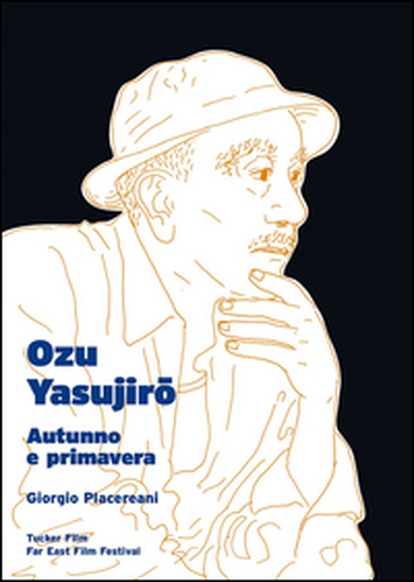 Ozu Yasujiro. Autunno e primavera - Librerie.coop Ozu Yasujiro. Autunno e primavera - Librerie.coop
