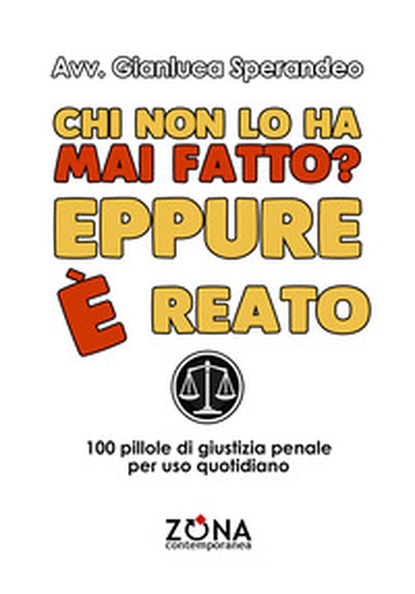 Chi non lo ha mai fatto? Eppure è reato - Librerie.coop