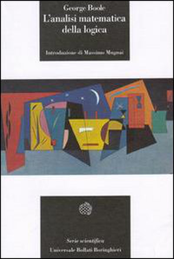 L'analisi matematica della logica - Librerie.coop L'analisi matematica della logica - Librerie.coop