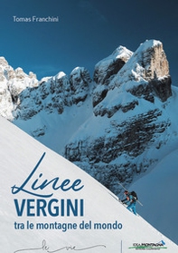 Linee vergini tra le montagne del mondo - Librerie.coop