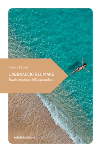L'abbraccio del mare - Librerie.coop