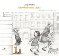 Gli occhi di nonna Liliana - Librerie.coop