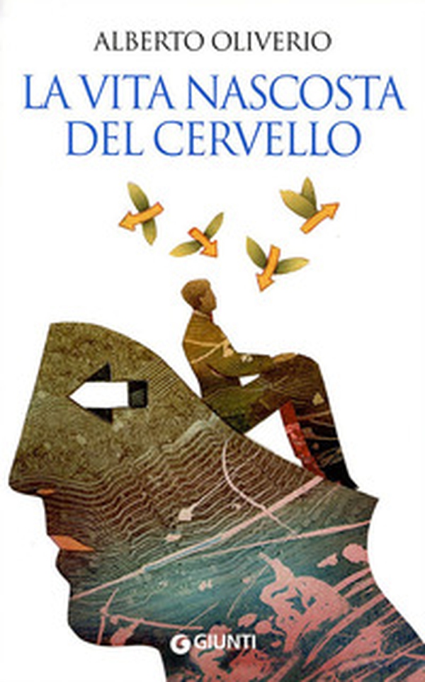 La vita nascosta del cervello - Librerie.coop La vita nascosta del cervello - Librerie.coop