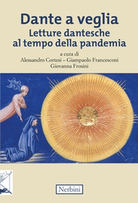 Dante a veglia. Letture dantesche al tempo della pandemia - Librerie.coop