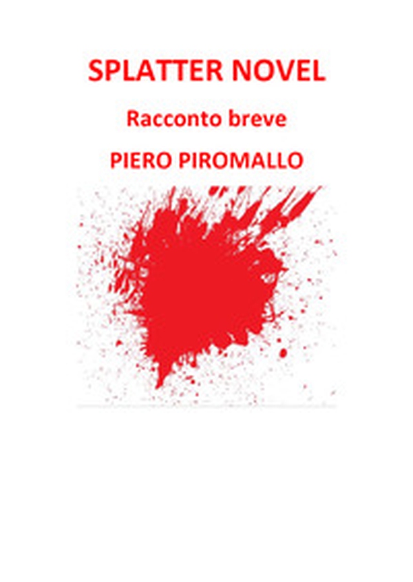 Splatter novel - Librerie.coop Splatter novel - Librerie.coop