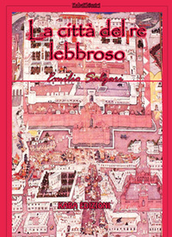 La città del re lebbroso - Librerie.coop La città del re lebbroso - Librerie.coop