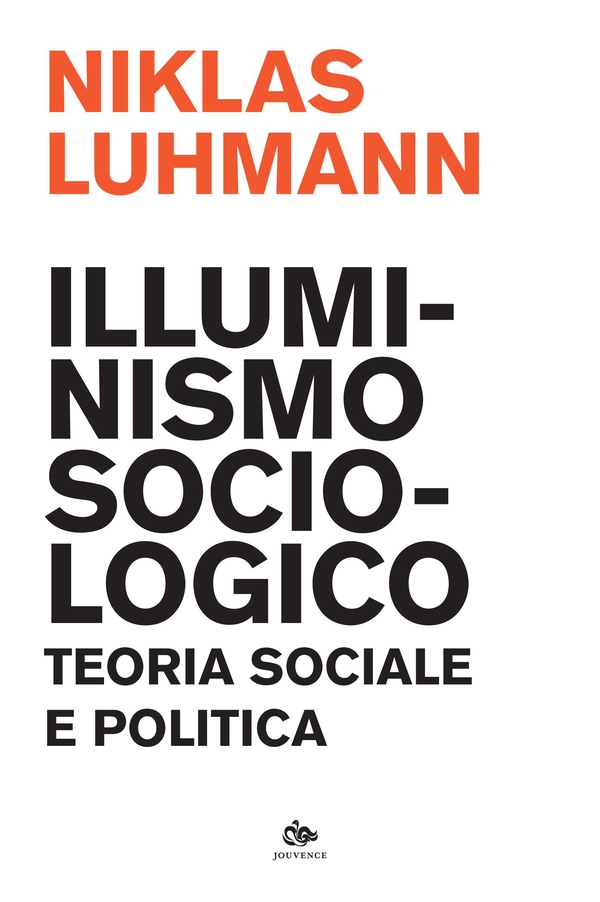 Illuminismo sociologico - Librerie.coop Illuminismo sociologico - Librerie.coop