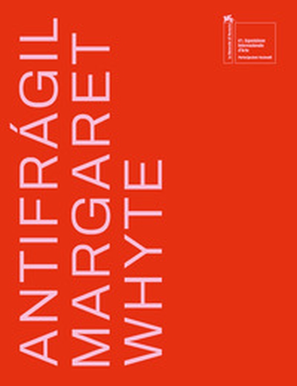 Antifrágil. Margaret Whyte. Ediz. italiana, inglese e spagnola - Librerie.coop