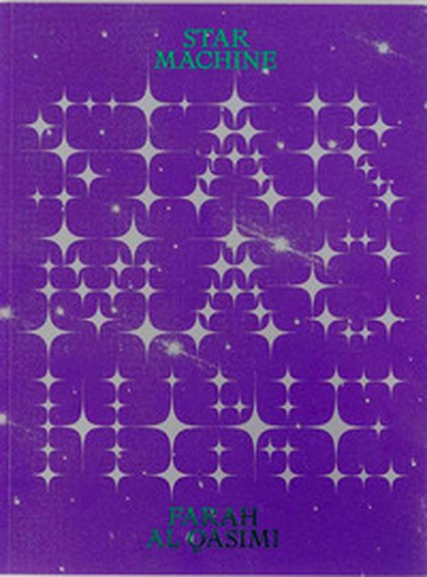 Farah Al Qasimi. Star Machine - Librerie.coop Farah Al Qasimi. Star Machine - Librerie.coop