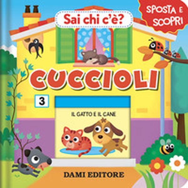 Cuccioli. Sai chi c'è? - Librerie.coop Cuccioli. Sai chi c'è? - Librerie.coop