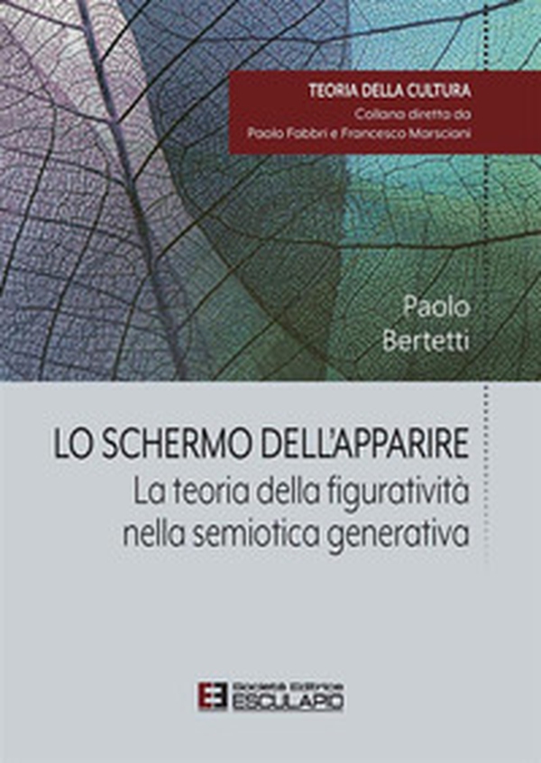 Lo schermo dell'apparire. La teoria della figuratività nella semiotica generativa - Librerie.coop Lo schermo dell'apparire. La teoria della figuratività nella semiotica generativa - Librerie.coop