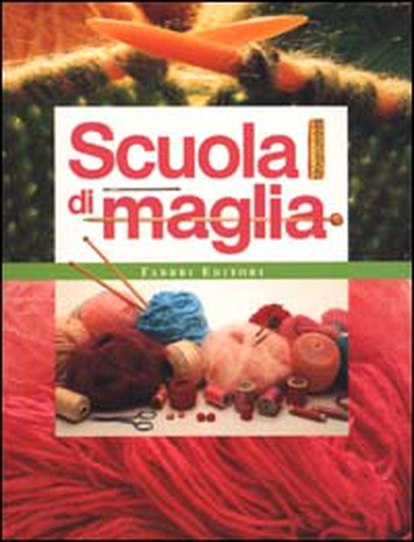 Scuola di maglia - Librerie.coop Scuola di maglia - Librerie.coop