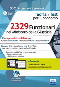 Concorso 2329 Funzionari nel Ministero della Giustizia. Prova preselettiva RIPAM per tutti i profili. Manuale di preparazione e test di verifica - Librerie.coop