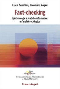 Fact-checking. Epistemologie e pratiche informative: un'analisi sociologica - Librerie.coop
