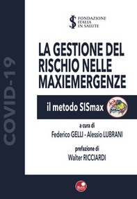 La gestione del rischio nelle maxiemergenze. Il metodo SiSmax - Librerie.coop