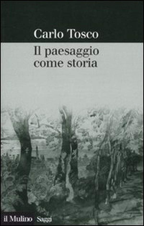 Il paesaggio come storia - Librerie.coop Il paesaggio come storia - Librerie.coop